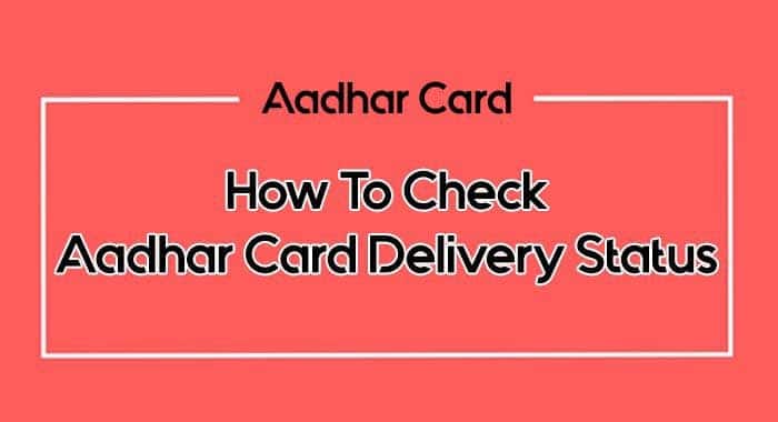 Aadhar Card Delivery Status