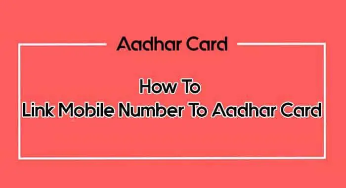 link mobile number to aadhar card